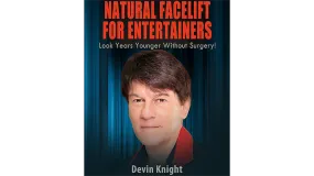 Natural Facelift for Entertainers by Devin Knight eBook DOWNLOAD