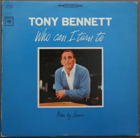 Tony Bennett - Who Can I Turn To - LP